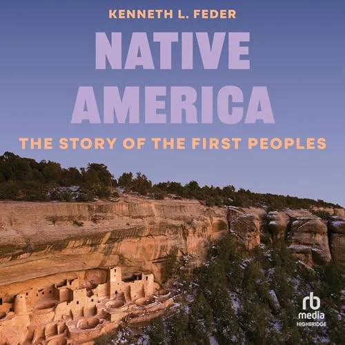 Native America By Kenneth L. Feder